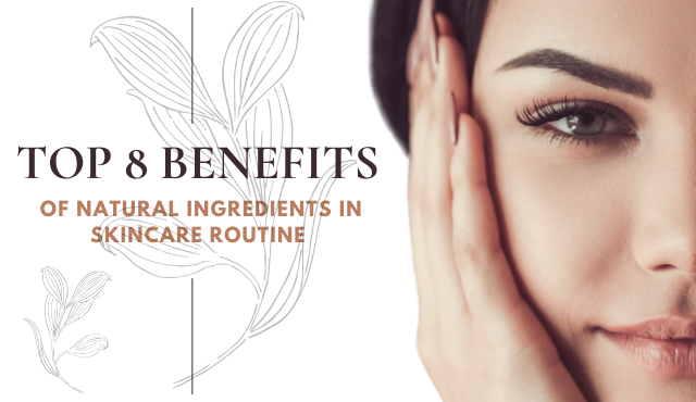 benefits of natural skin care products