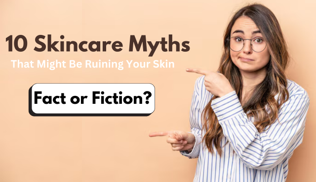 skin care myths